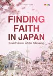 Finding Faith in Japan Sebuah Perjalanan Melintasi Keberagaman