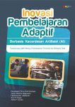 Inovasi Pembelajaran Adaptif Berbasis Kecerdasan Artifisial (AI)