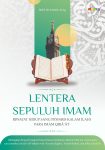 Lentera Sepuluh Imam Riwayat Hidup Sang Pewaris Kalam Ilahi Para Imam Sepuluh Qira’at (Dilengkapi Biografi Empat Imam TambahanQira’at Arba’ata ‘Asyar Serta Cara Membaca Surah Al-Fatihah Versi Asyrah