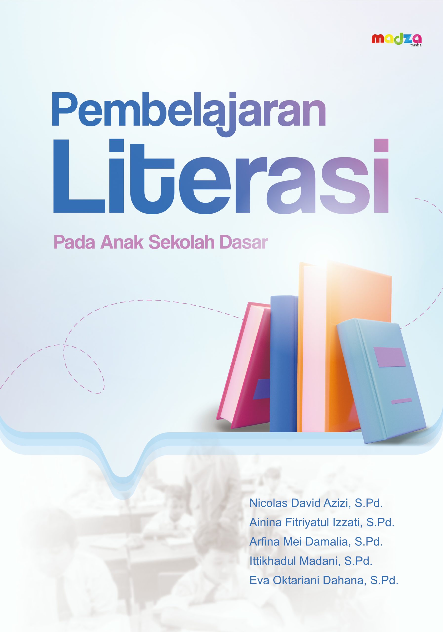 Pembelajaran Literasi Pada Anak Sekolah Dasar