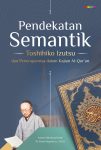 Pendekatan Semantik Toshihiko Izutsu dan Penerapannya dalam Kajian Al-Qur’an