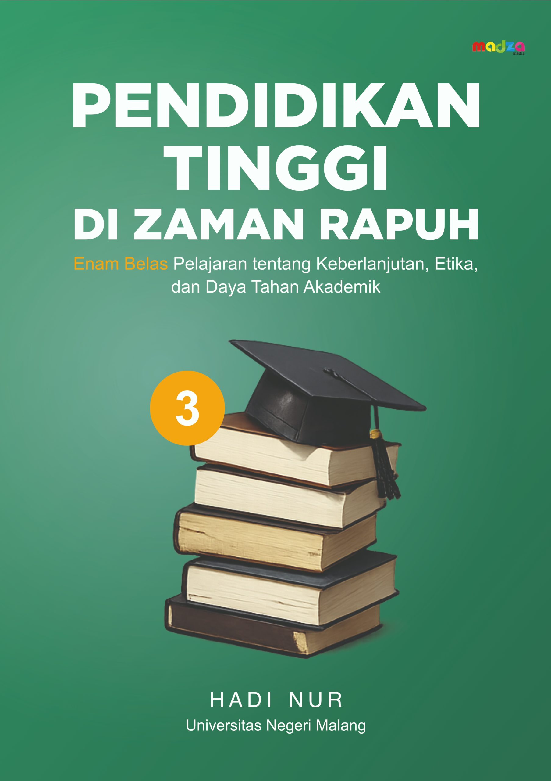 Pendidikan Tinggi di Zaman Rapuh