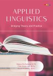 Applied Linguistics Bridging Theory and Practice