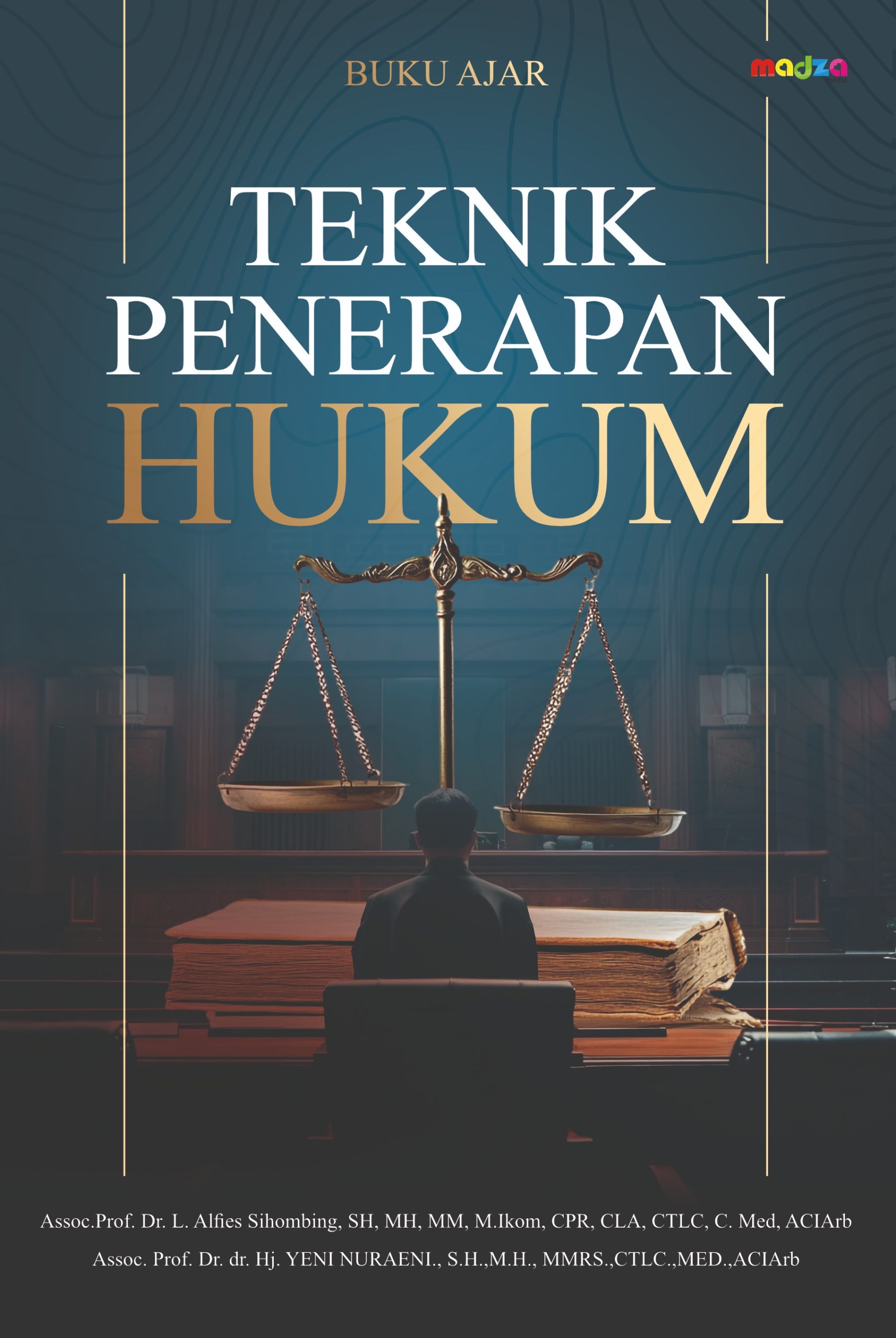 Buku Ajar Teknik Penerapan Hukum