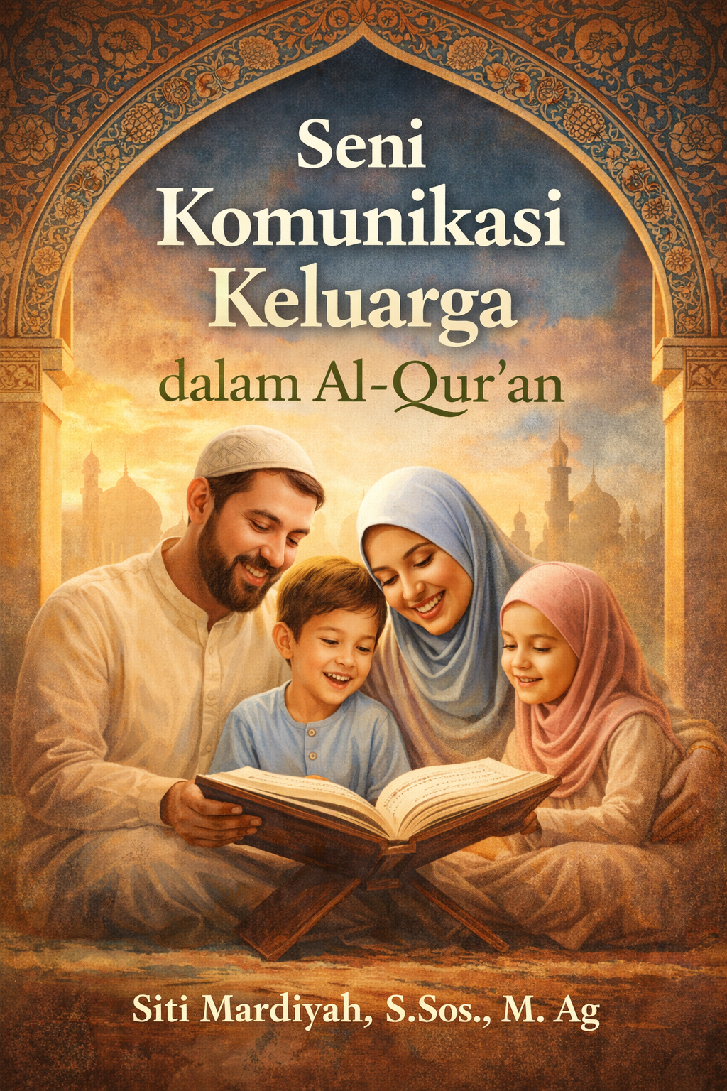 Seni Komunikasi Keluarga dalam Al-Qur'an