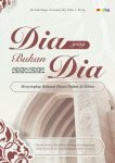 Dia yang Bukan Dia (Menyingkapi Misteri Dhamir Huwa Pada Surat Al-Ikhlas) “Sebuah Analisis Metodologis Konsep Nur Muhammad ‘Abdul Karim Al-Jili yang Menggugat Nalar Syariat”