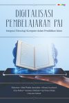 Digitalisasi Pembelajaran PAI Integrasi Teknologi Komputer dalam Pendidikan Islam