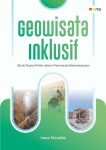 Geowisata inklusif studi sosial kritis dalam pariwisata berkelanjutan