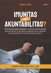 Imunitas atau Akuntabilitas Pertanggungjawaban Hukum Kepolisian Negara Republik Indonesia Terhadap Salah Tangkap dalam Perspektif Sistem Peradilan Pidana