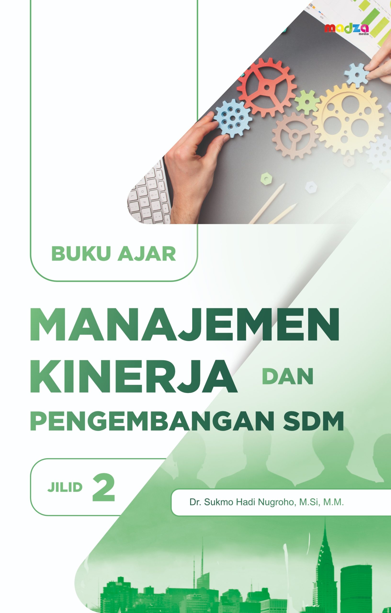 Manajemen Kinerja dan Pengembangan SDM (Jilid 2)