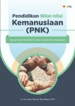 Pendidikan Nilai-Nilai Kemanusiaan (PNK), Sebuah Model Pendidikan Karakter Humanis dan Berkeadaban