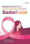 Deteksi Dini Kanker Payudara dengan Sadari (Pemeriksaan Payudara Sendiri)