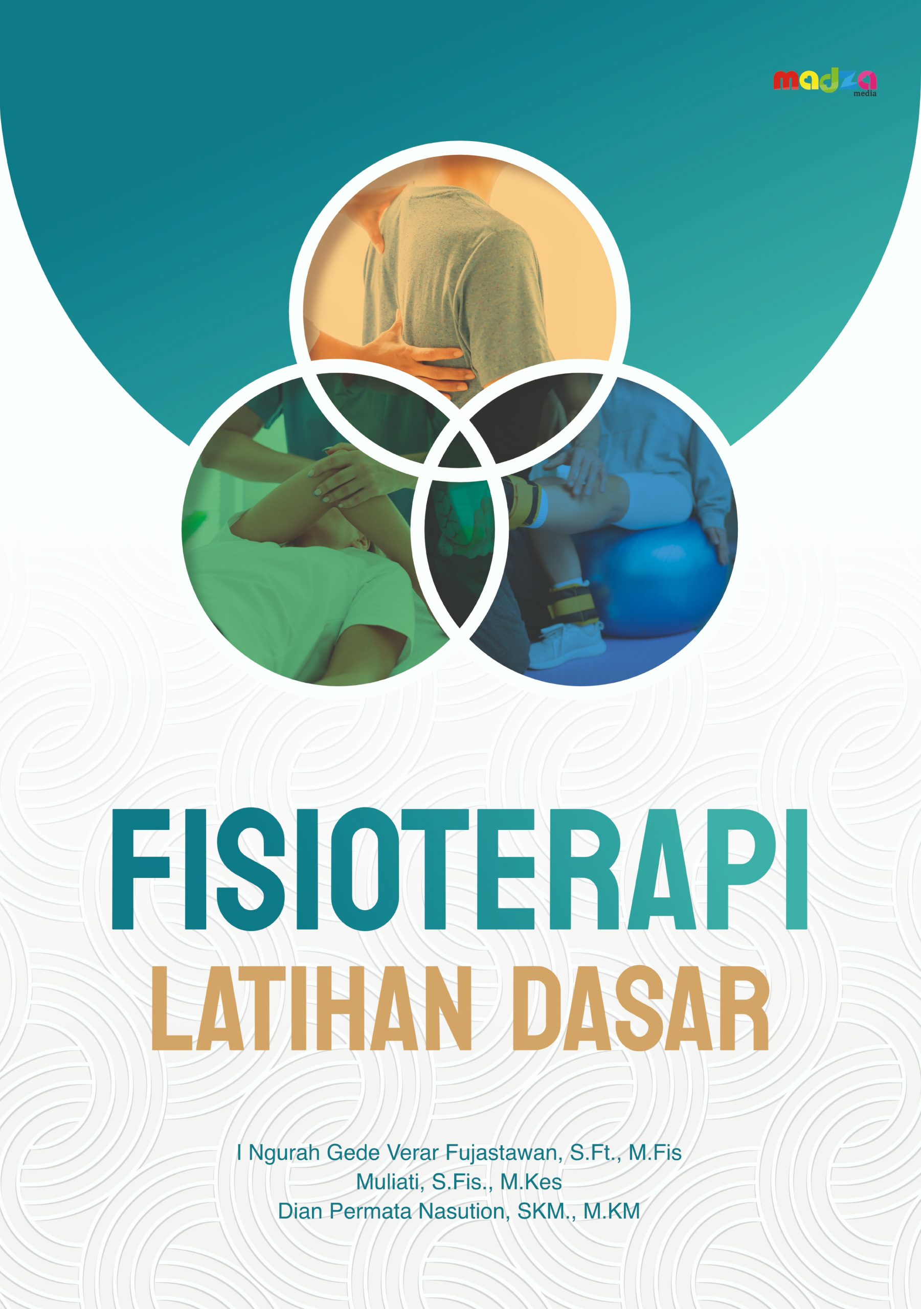 Fisioterapi Latihan Dasar