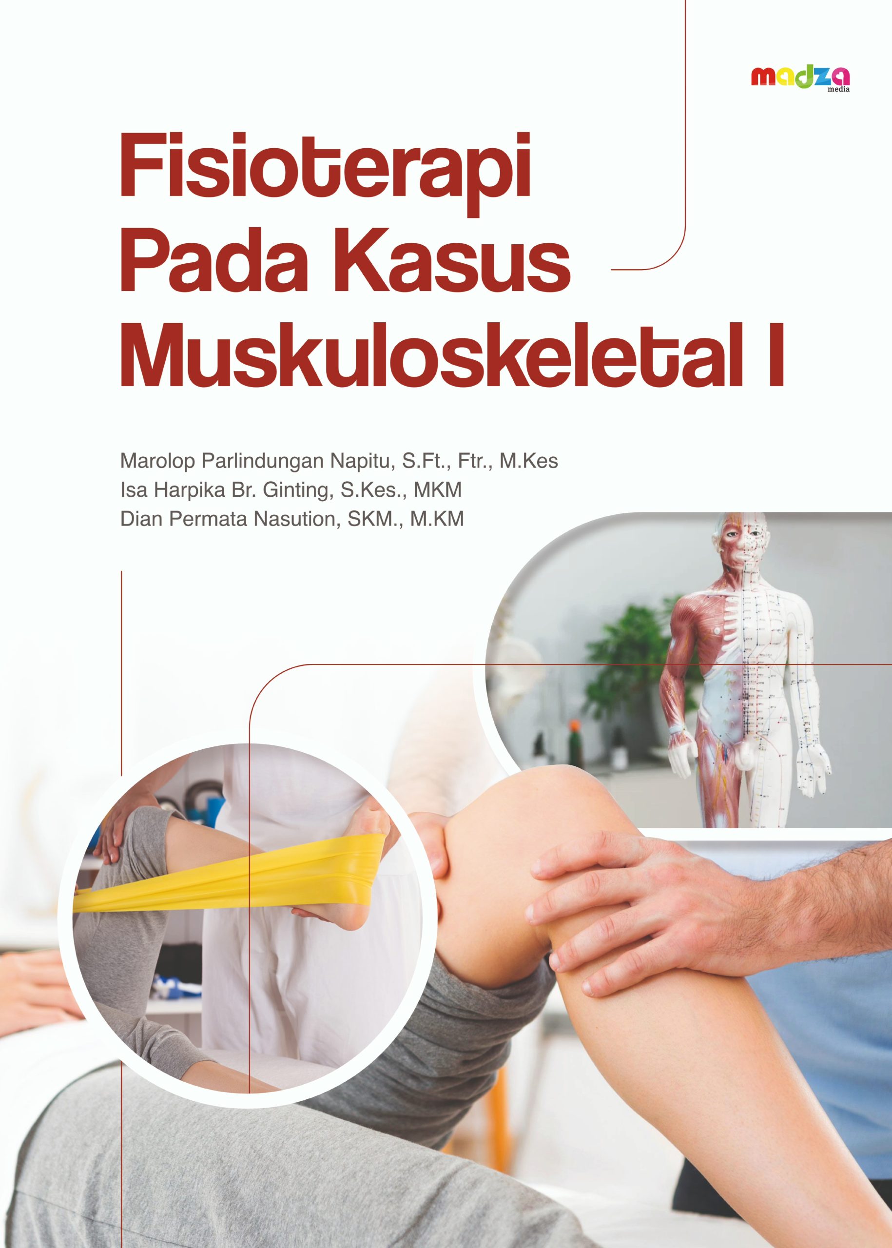 Fisioterapi Pada Kasus Muskuloskeletal I