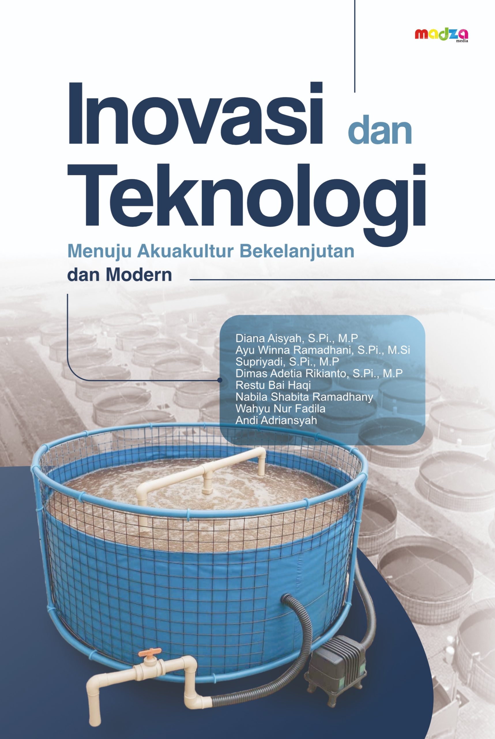 Inovasi dan Teknologi: Menuju Akuakultur Berkelanjutan dan Modern