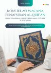 Konstelasi Wacana Penafsiran Al-Qur’an Studi Penafsiran Website Keislaman Populer di Indonesia (Analisis Wacana Tentang Ayat Kepemimpinan Non-Muslim)