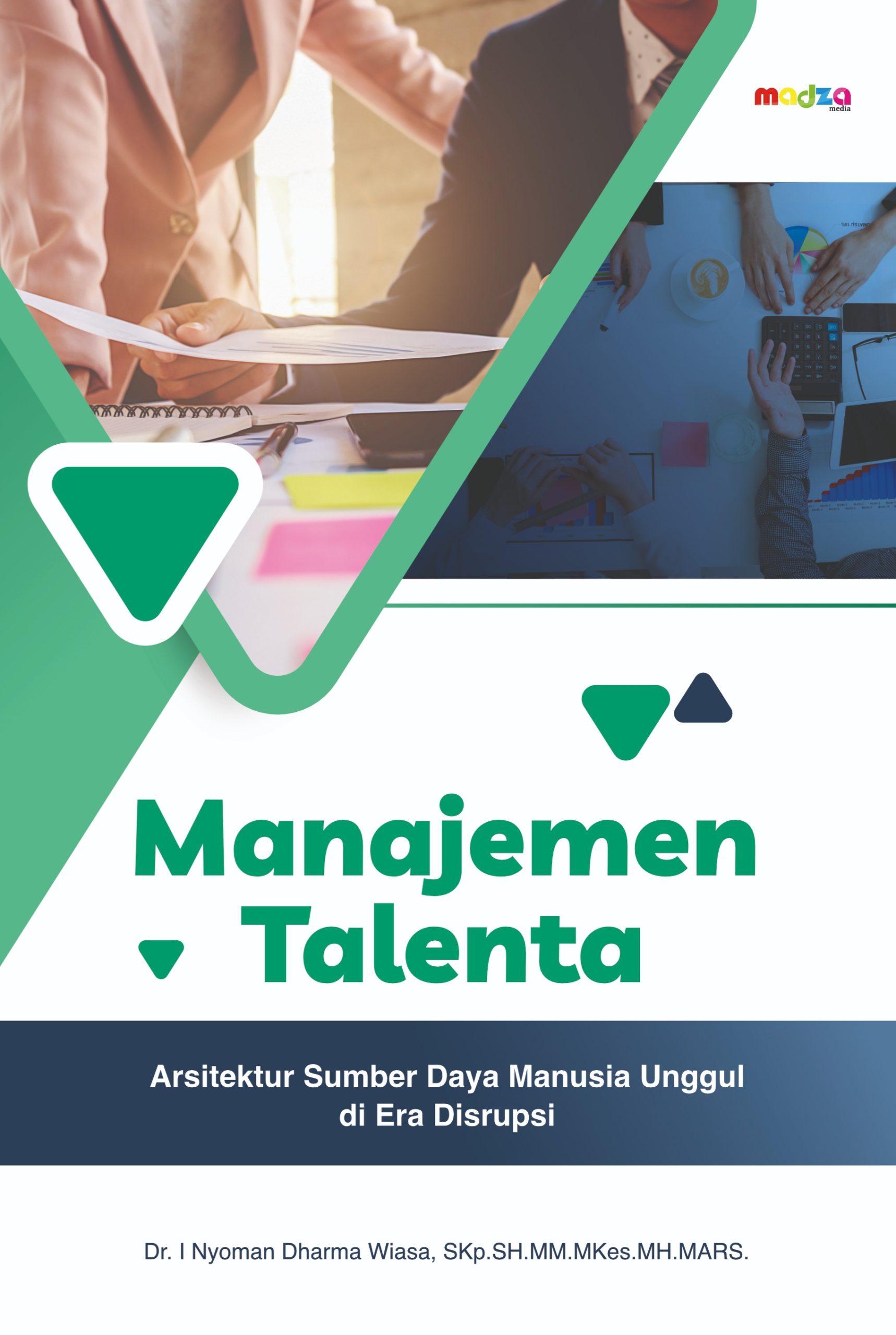 Manajemen Talenta: Arsitektur Sumber Daya Manusia Unggul di Era Disrupsi