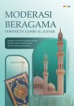 Moderasi Beragama Perspektif Tafsir Al-Azhar (Menggali Nilai-nilai Wasathiyyah sebagai Fondasi Teologis untuk Penguatan Moderasi Beragama di Indonesia)