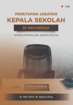 Penetapan Jabatan Kepala Sekolah di Indonesia Antara Profesi dan Jabatan Politik