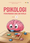 Psikologi Perkembangan Anak dan Remaja 2