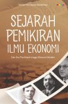 Sejarah Pemikiran Ilmu Ekonomi dari Era Pra Klasik Hingga Ekonomi Modern