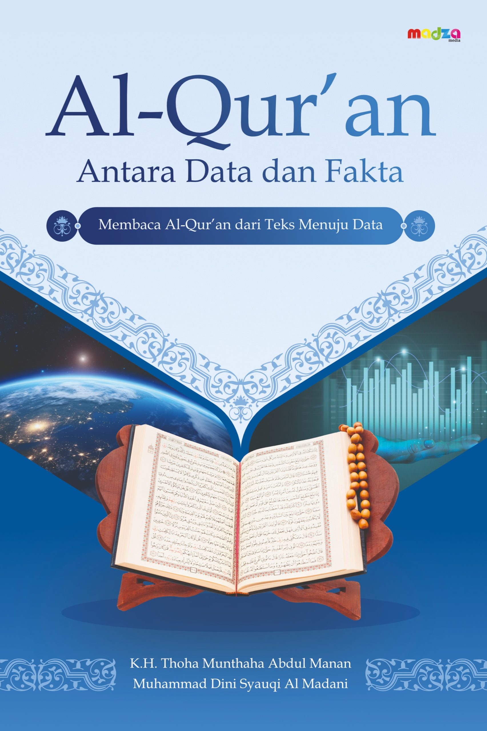Al-Quran Antara Data dan Fakta (Membaca Al-Qur’an dari Teks Menuju Data)