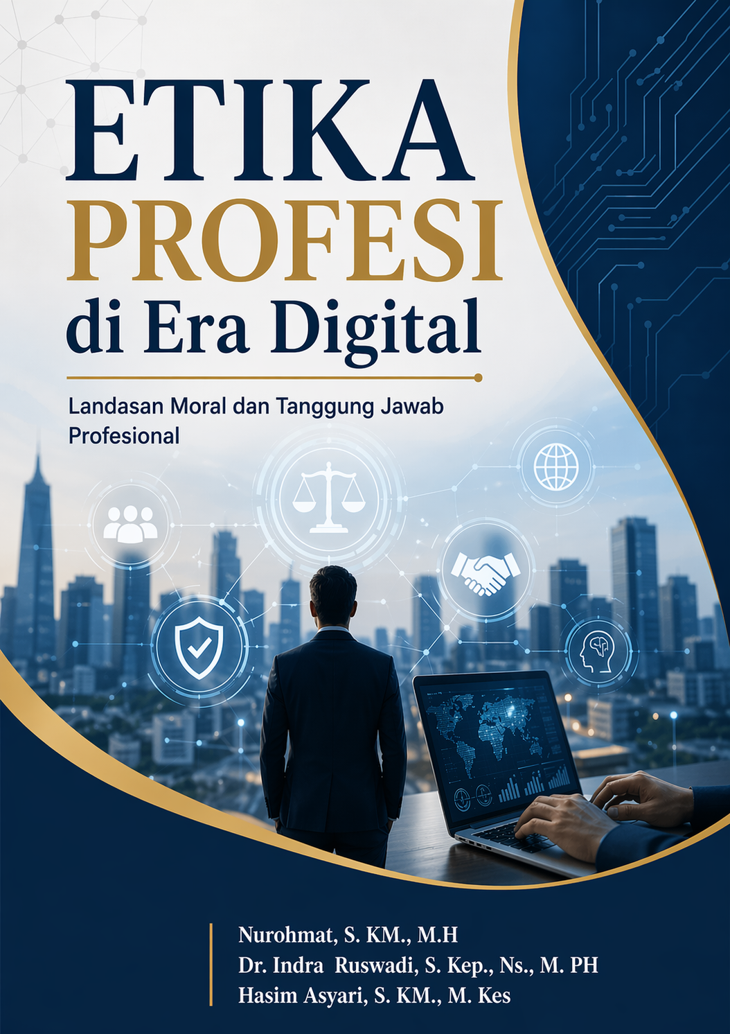 Etika Profesi di Era Digital, Landasan Moral dan Tanggung Jawab Profesional