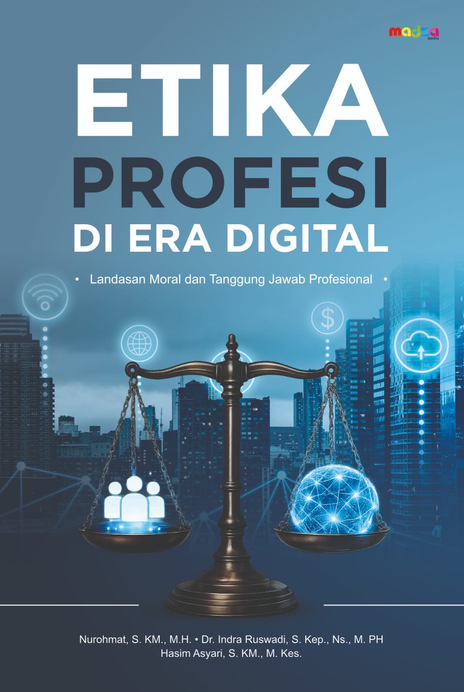 Etika Profesi di Era Digital, Landasan Moral dan Tanggung Jawab Profesional