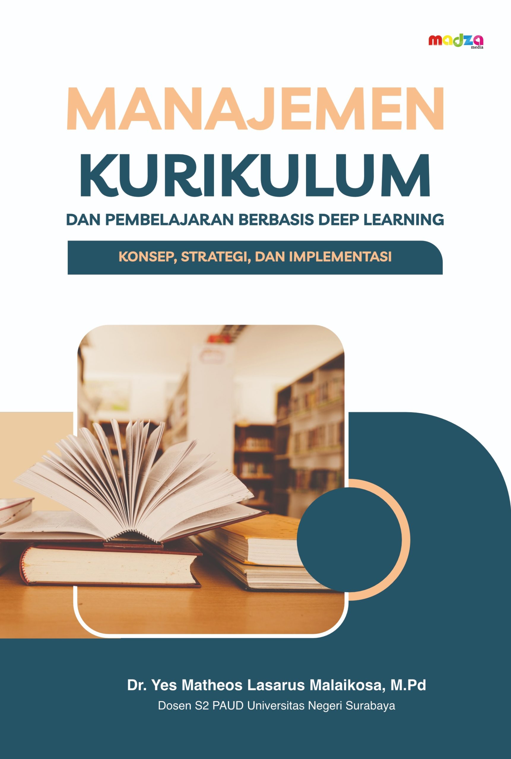 Manajemen Kurikulum dan Pembelajaran Berbasis Deep Learning: Konsep, Strategi, dan Implementasi
