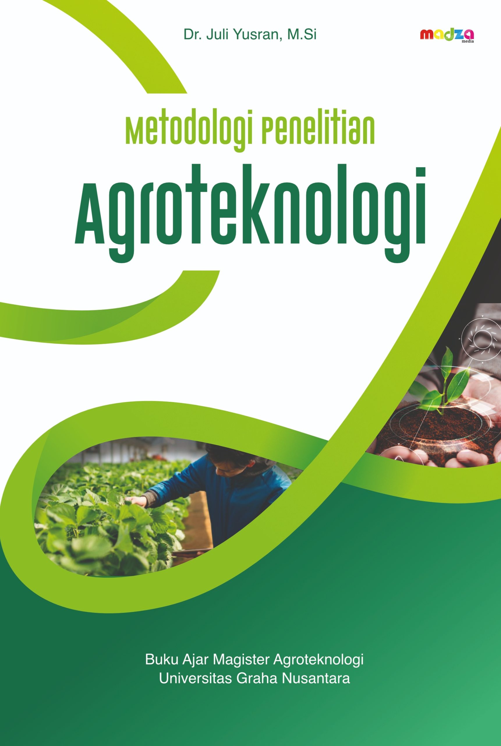 Metodologi Penelitian Agroteknologi
