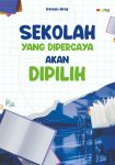 Sekolah yang Dipercaya Akan Dipilih