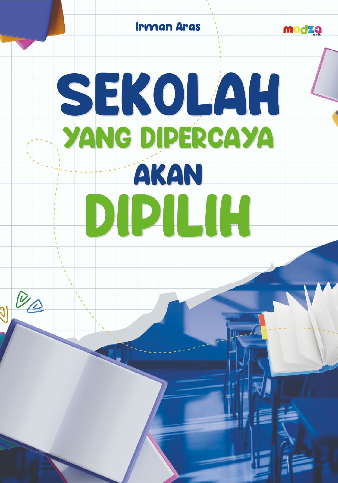 Sekolah yang Dipercaya Akan Dipilih
