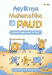 Asyiknya Matematika di PAUD Konsep Dasar untuk Si Kecil