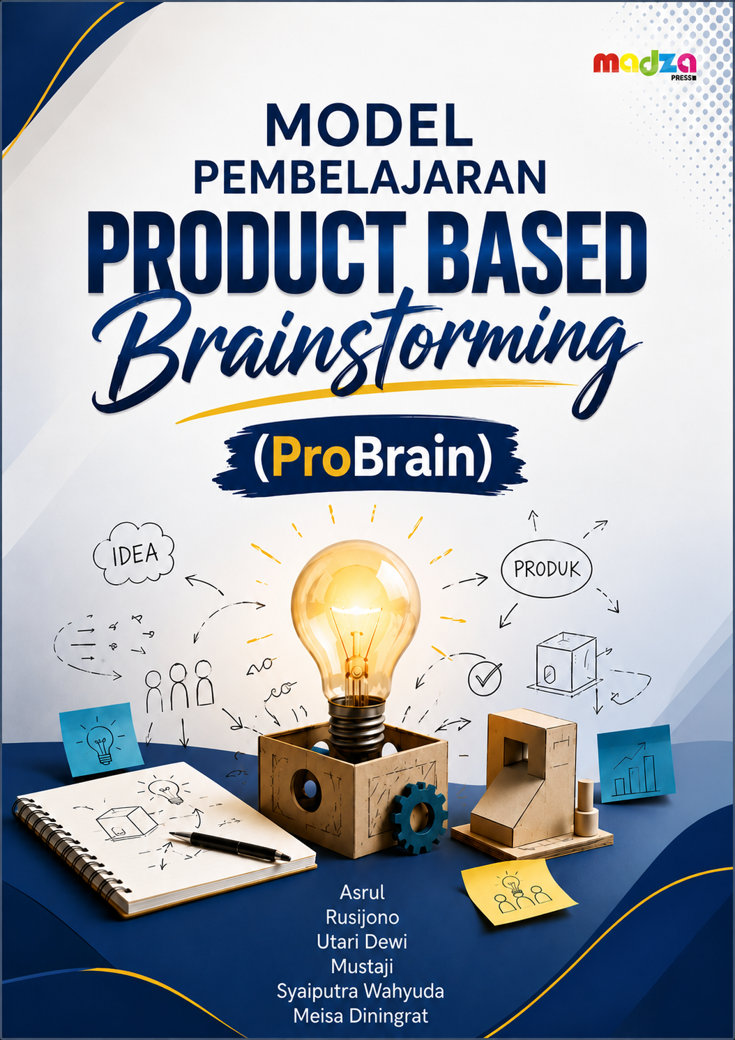 Model Pembelajaran Product Based Brainstorming (ProBrain)