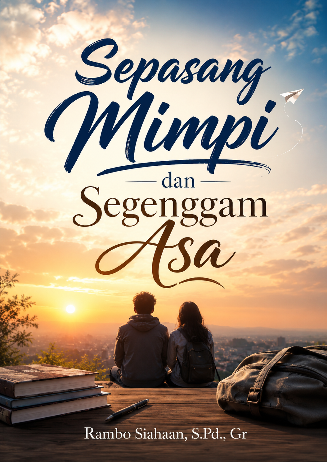Sepasang Mimpi dan Segenggam Asa