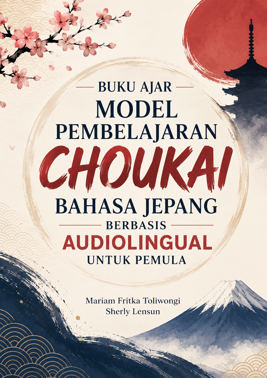 Buku Ajar Model Pembelajaran Choukai Bahasa Jepang Berbasis Audiolingual Untuk Pemula