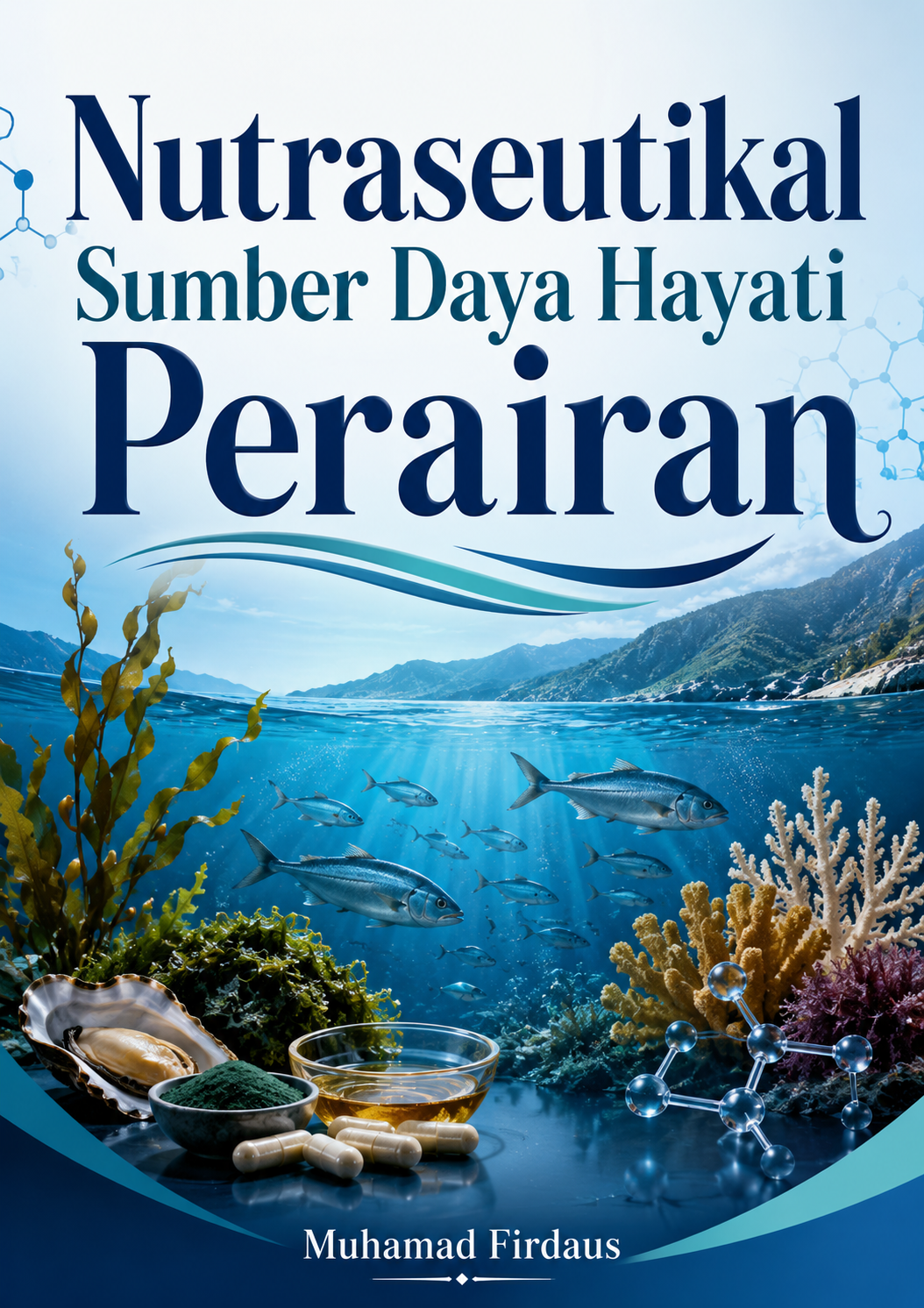 Nutraseutikal Sumber Daya Hayati Perairan