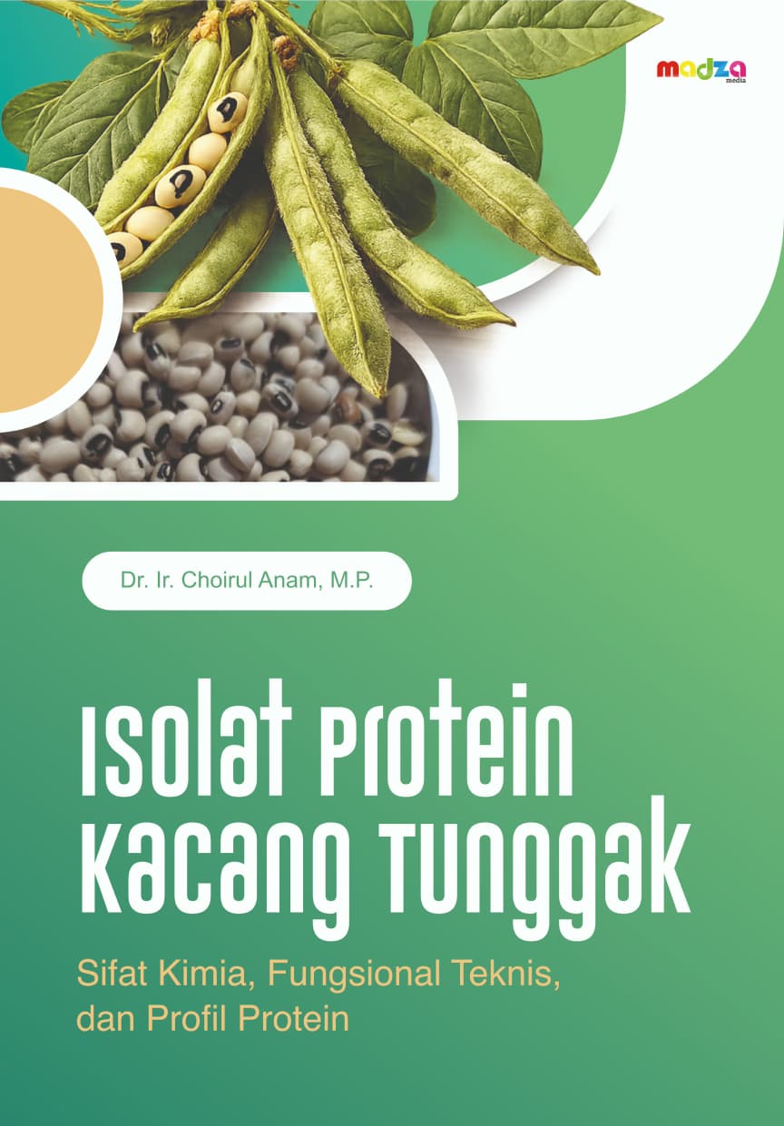 Isolat Protein Kacang Tunggak: Sifat Kimia, Fungsional Teknis, dan Profil Protein
