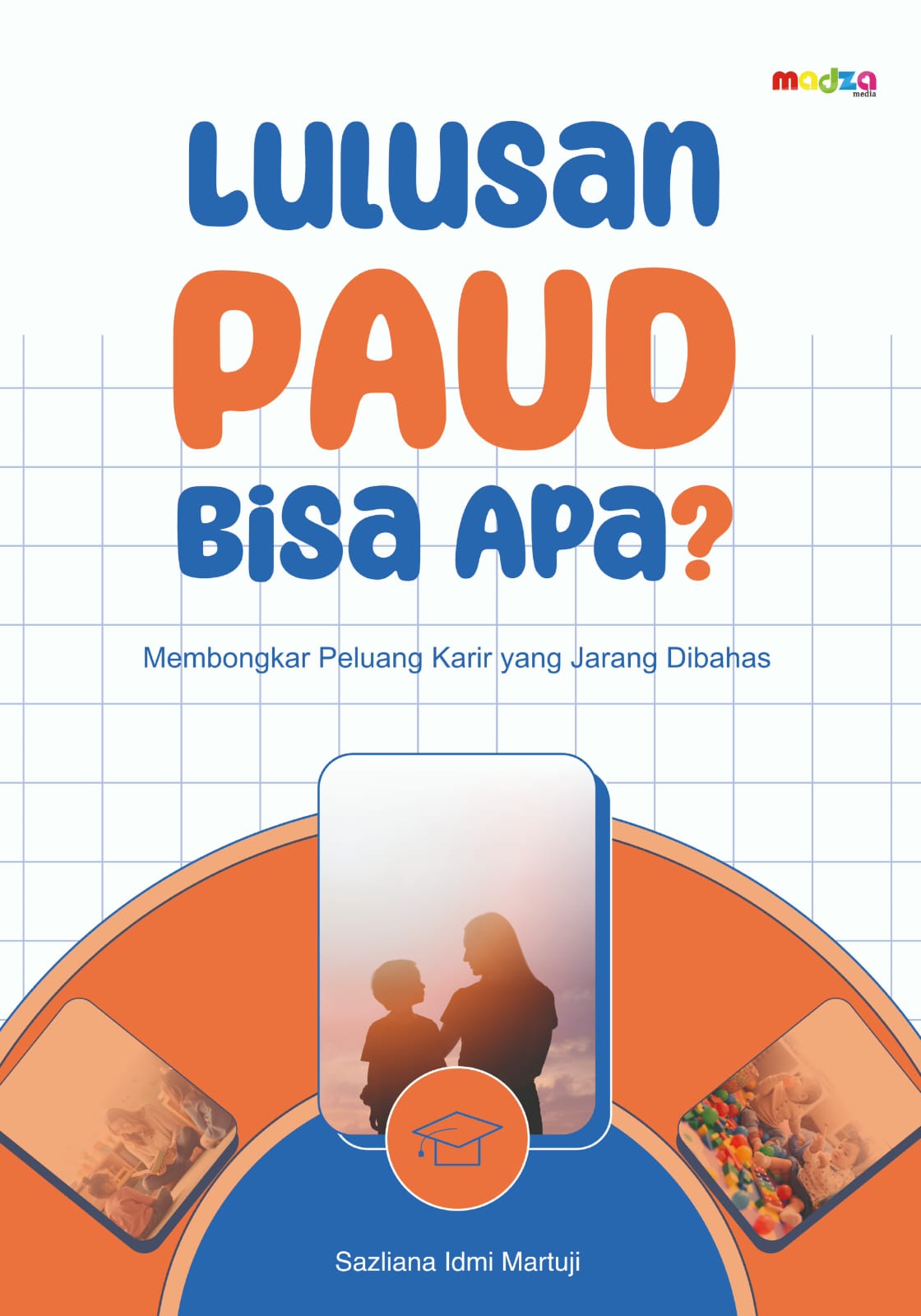 Lulusan PAUD Bisa Jadi Apa?