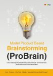 Model Pembelajaran Product Based Brainstorming (ProBrain)