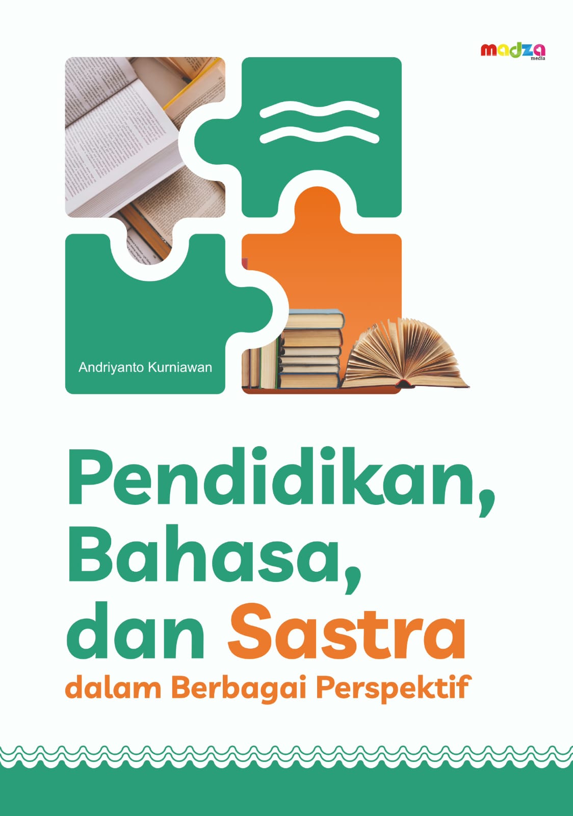 Pendidikan, Bahasa, dan Sastra dalam Berbagai Perspektif