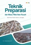 Teknik Preparasi dan Mutu Fillet Ikan Rucah