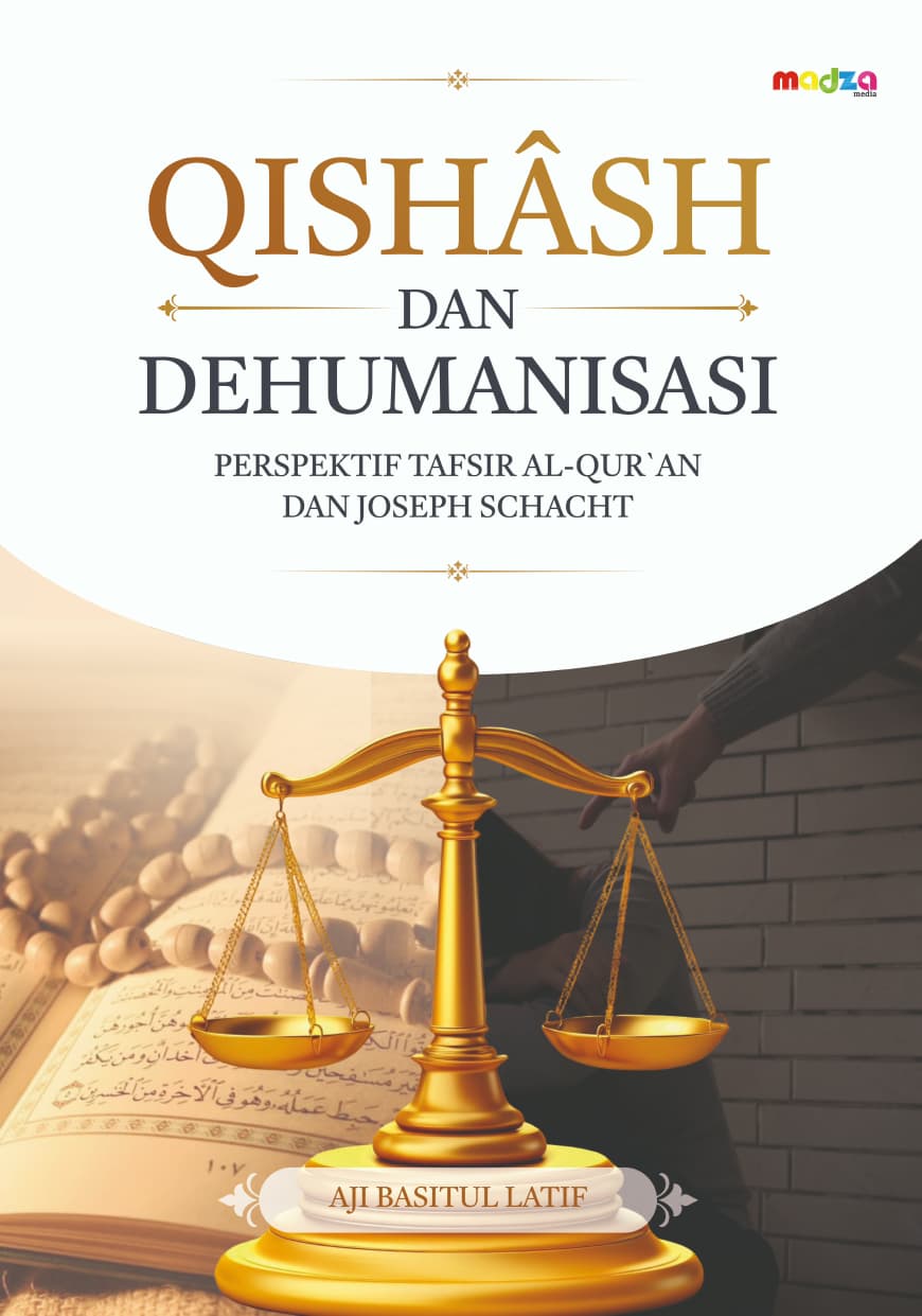 Qishash dan Dehumanisasi Perspektif Tafsir Al-Qur’an dan Joseph Schacht