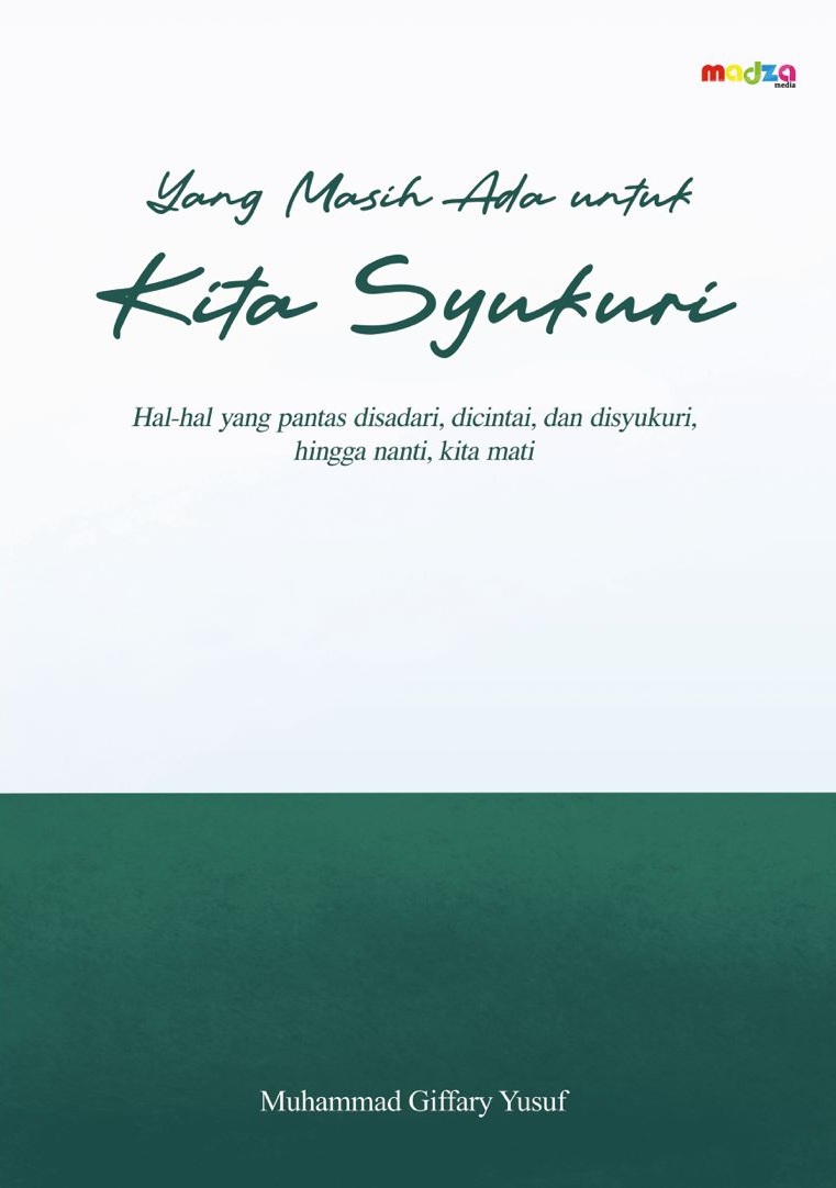 Yang Masih Ada untuk Kita Syukuri