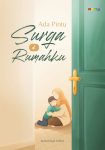 Ada Pintu Surga di Rumahku