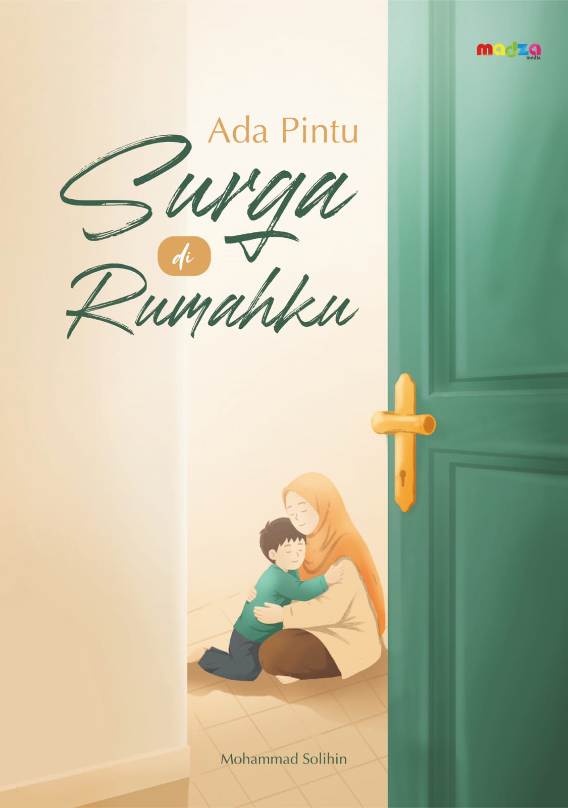 Ada Pintu Surga di Rumahku