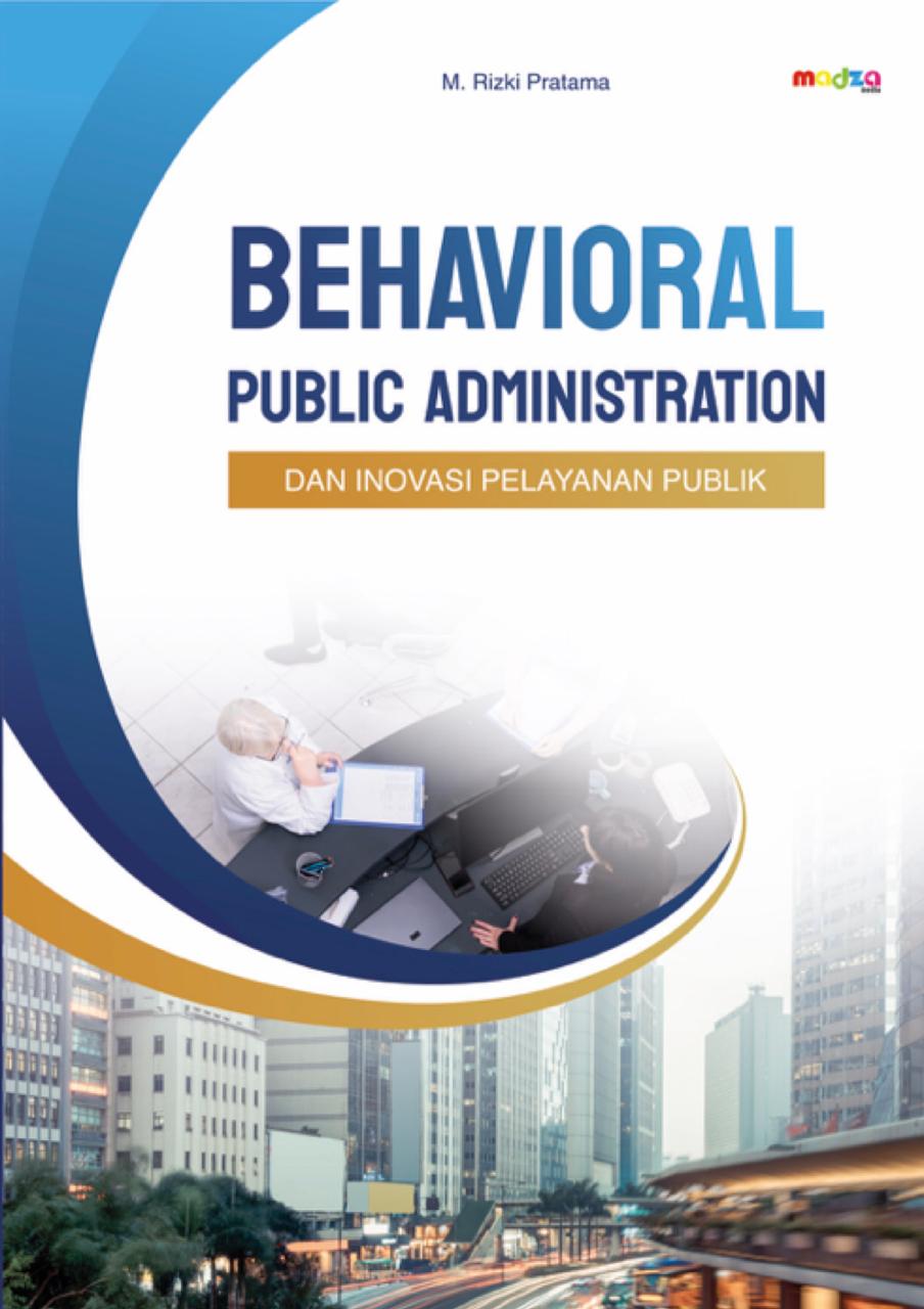 Behavioral Public Administration dan Inovasi Pelayanan Publik