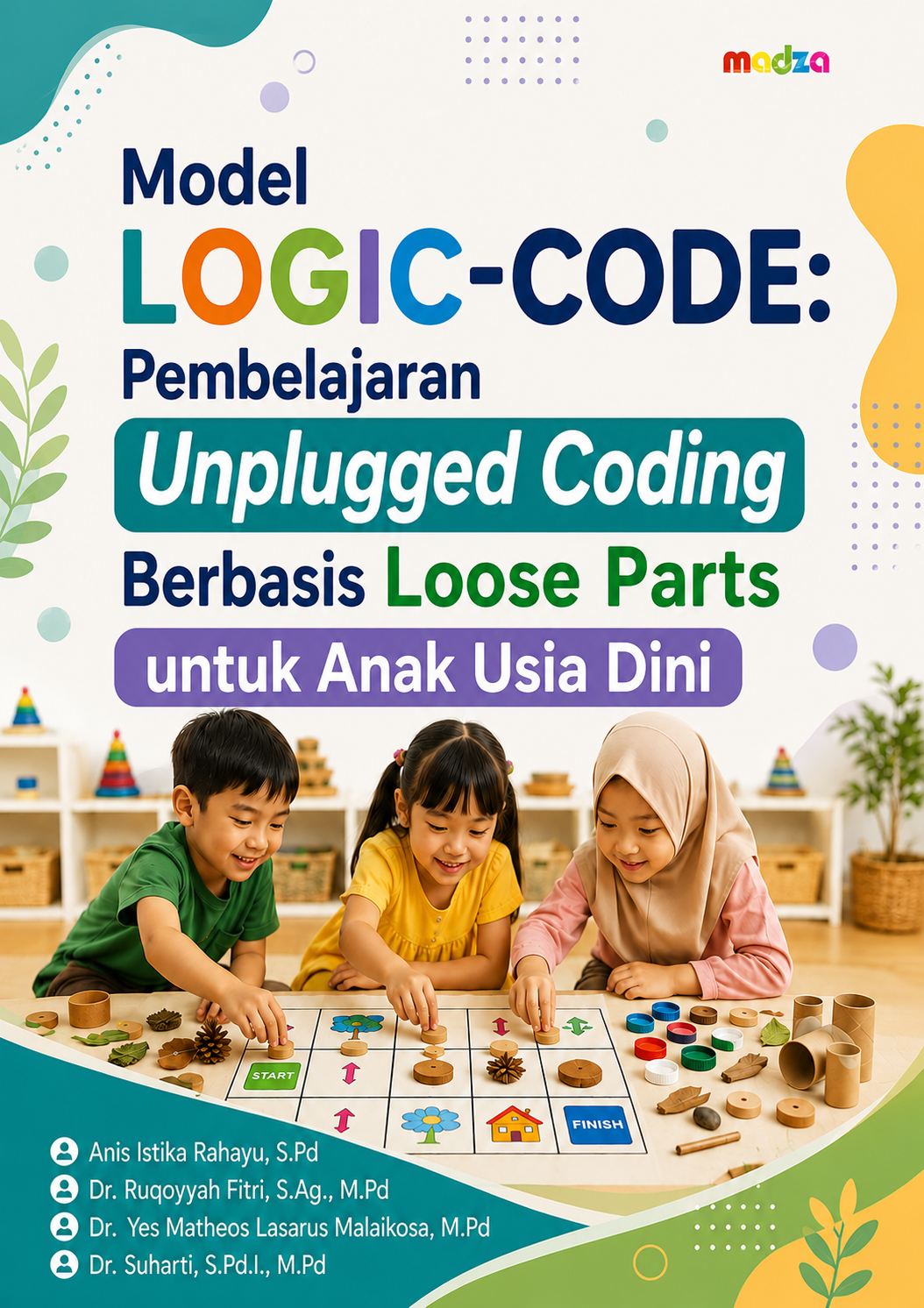 Model LOGIC-CODE: Pembelajaran Unplugged Coding Berbasis Loose Parts untuk Anak Usia Dini