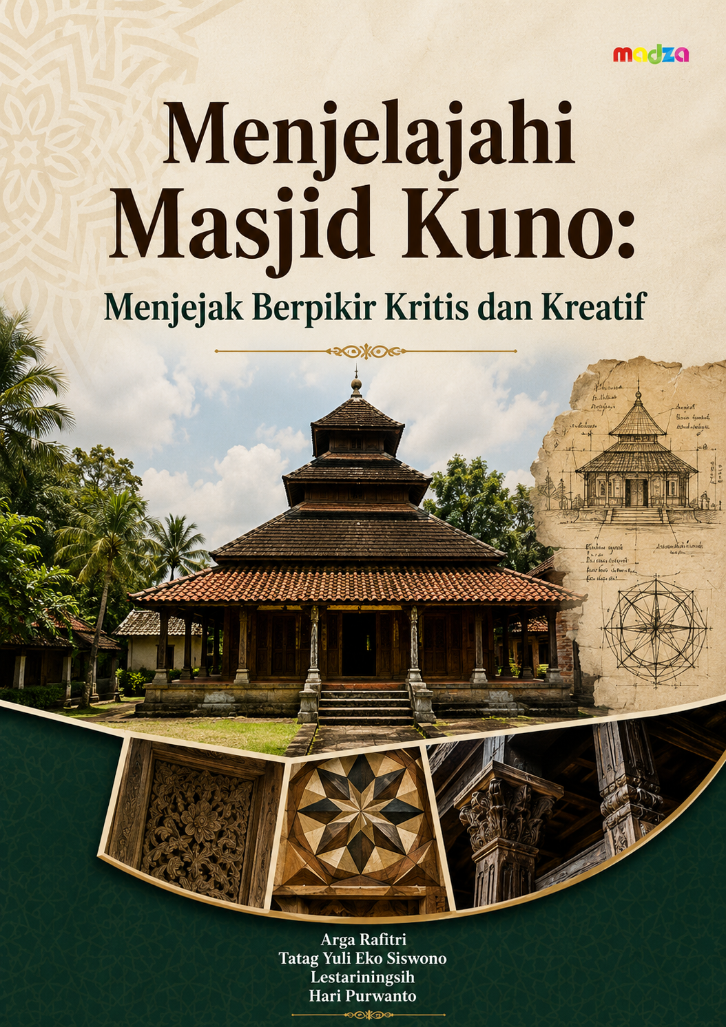 Menjelajahi Masjid Kuno: Menjejak Berpikir Kritis dan Kreatif