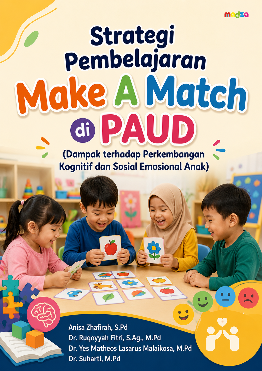 Strategi Pembelajaran Make A Match di PAUD (Dampak terhadap Perkembangan Kognitif dan Sosial Emosional Anak)
